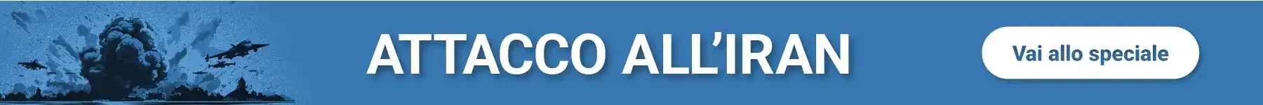 Vai allo speciale "Attacco all'Iran"